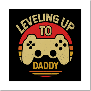 Leveling up to daddy video games lover Posters and Art